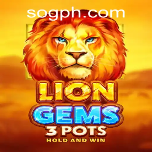 Unveiling LionGems3pots: A Deep Dive into the Exciting World of SOG Gaming