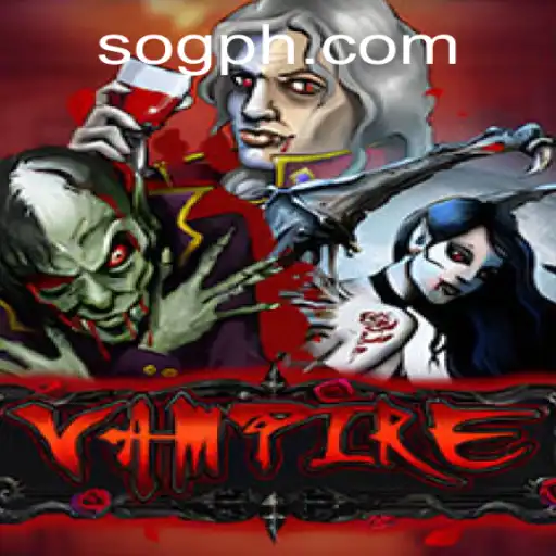 Exploring the World of 'Vampire': A Guide to SOG Gaming's Latest Sensation