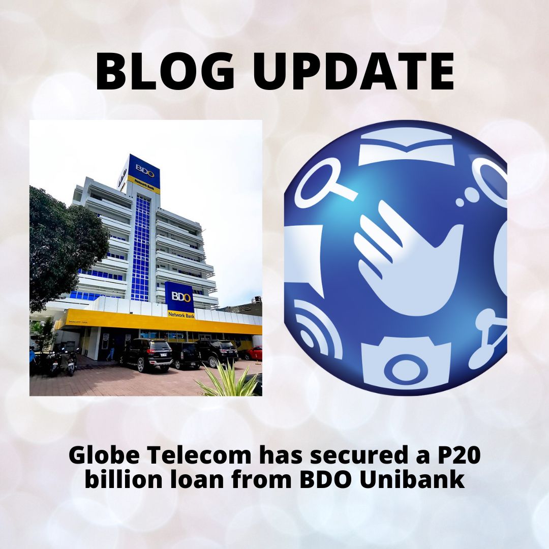 Globe Telecom has secured a P20 billion loan from BDO Unibank