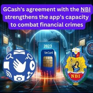 GCash's agreement with the NBI strengthens the app’s capacity to combat financial crimes